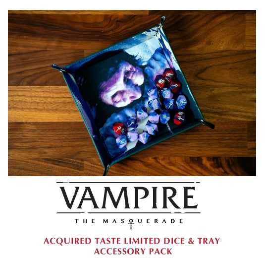 Vampire The Masquerade: RPG - Acquired Taste Limited Dice & Tray Accessory Pack