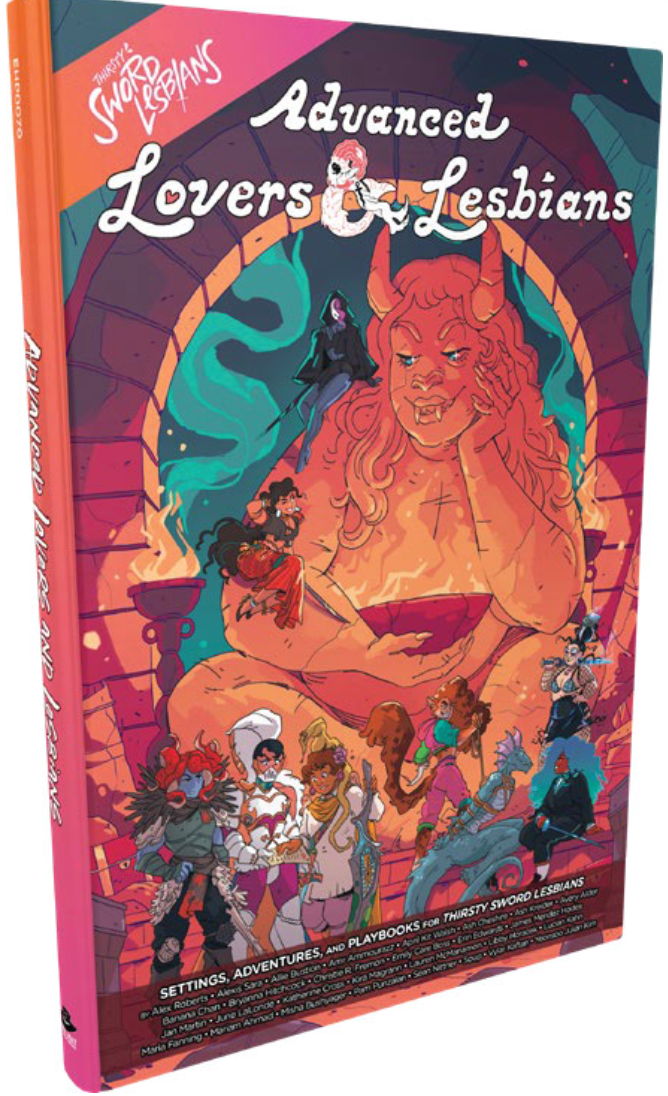 Thirsty Sword Lesbians RPG: Advanced Lovers & Lesbians Hardcover Hardcover