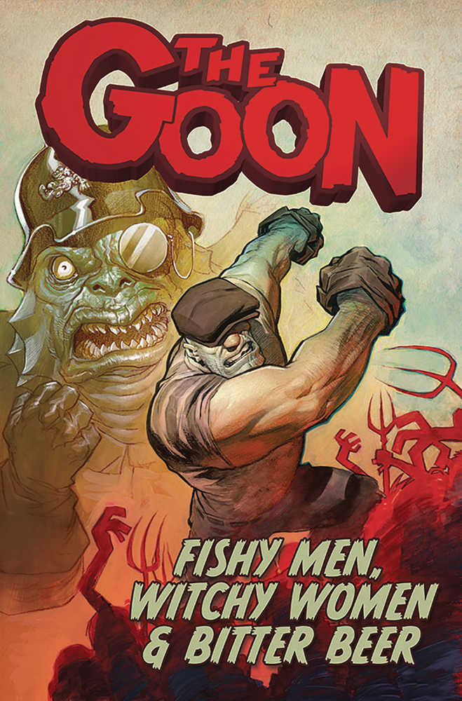 Goon TPB Volume 03 Fishy Men Witchy Women & Bitter Beer