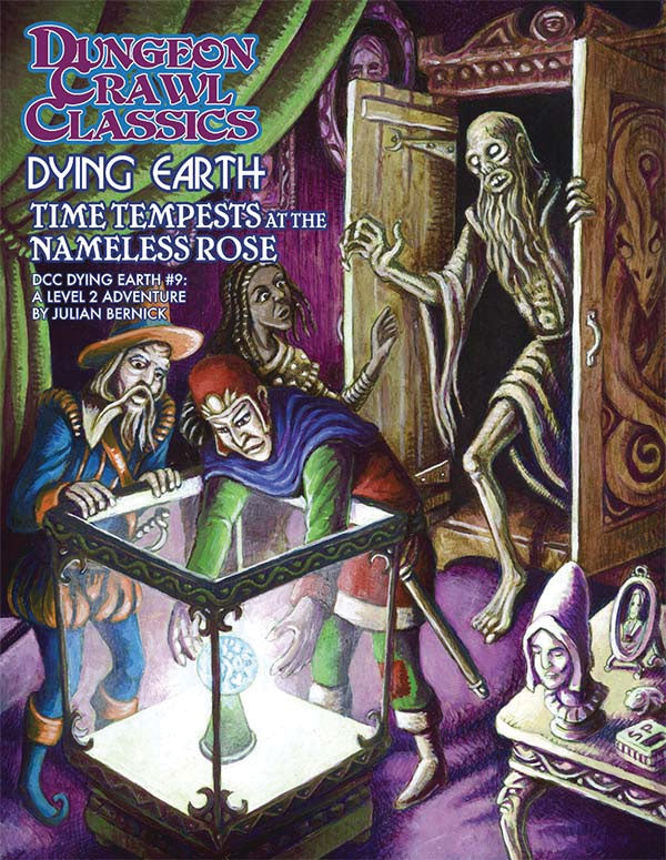 Dungeon Crawl Classics: Dying Earth - #9 Time Tempests at the Nameless Rose