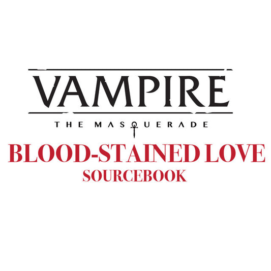 Vampire The Masquerade: RPG - Blood-Stained Love Sourcebook