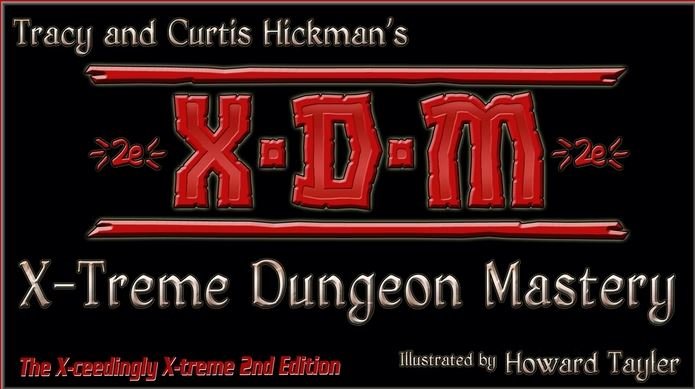 X-Treme Dungeon Mastery Second Edition